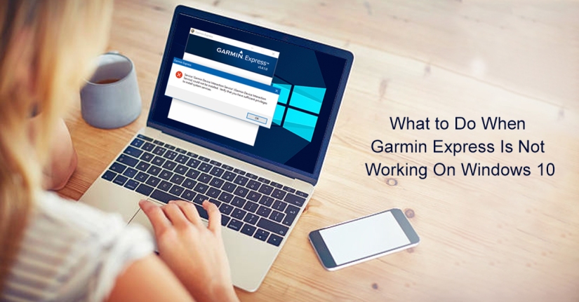 What to Do When Garmin Express Is Not Working On Windows 10